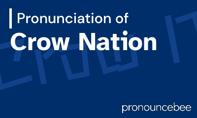 how to pronounce crow-nation feature image