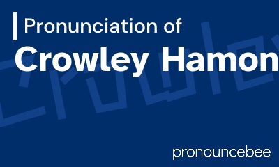 how to pronounce crowley-hamon feature image