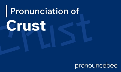 how to pronounce crust feature image
