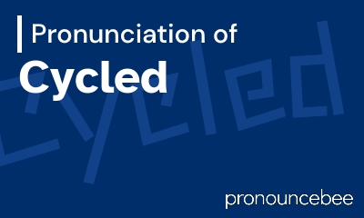 how to pronounce cycled feature image