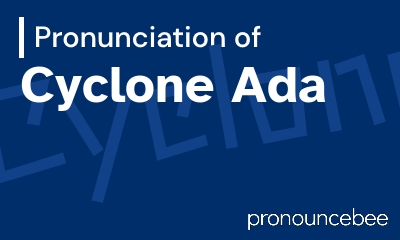 how to pronounce cyclone-ada feature image