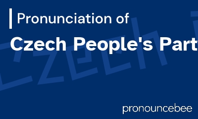 how to pronounce czech-people-s-party feature image