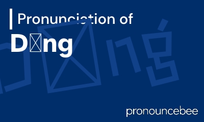 how to pronounce d-ng feature image