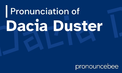 how to pronounce dacia-duster feature image
