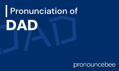 how to pronounce dad feature image