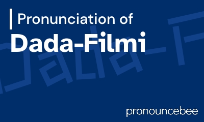 how to pronounce dada-filmi feature image