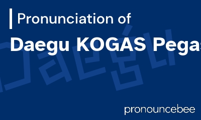 how to pronounce daegu-kogas-pegasus feature image