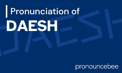 how to pronounce daesh feature image