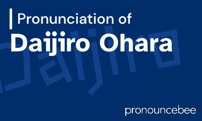 how to pronounce daijiro-ohara feature image