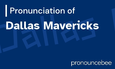 how to pronounce dallas-mavericks feature image