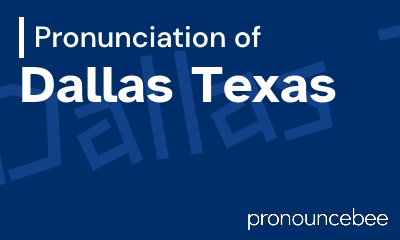 how to pronounce dallas-texas feature image
