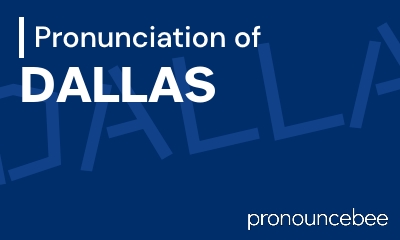 how to pronounce dallas feature image