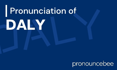 how to pronounce daly feature image