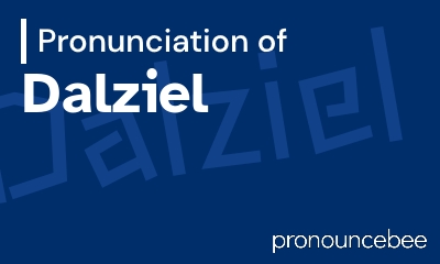 how to pronounce dalziel feature image