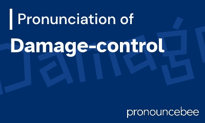 how to pronounce damage-control feature image
