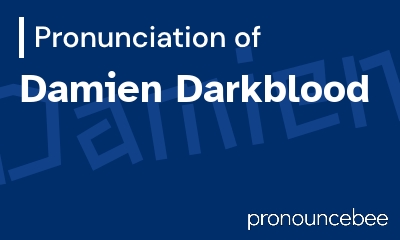 how to pronounce damien-darkblood feature image