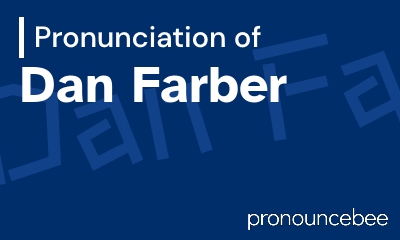 how to pronounce dan-farber feature image