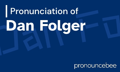 how to pronounce dan-folger feature image