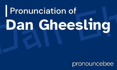 how to pronounce dan-gheesling feature image