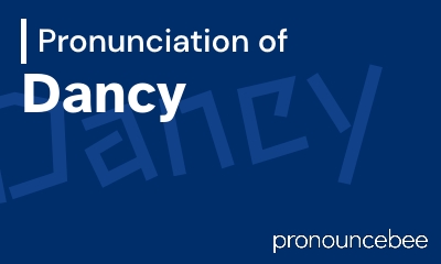 how to pronounce dancy feature image