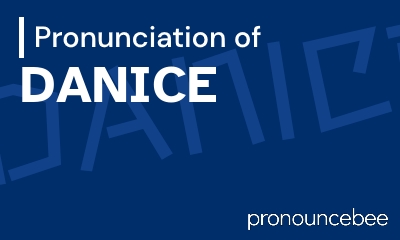how to pronounce danice feature image