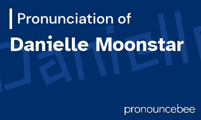 how to pronounce danielle-moonstar feature image