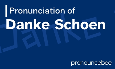 how to pronounce danke-schoen feature image