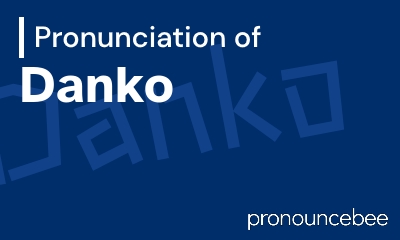 how to pronounce danko feature image