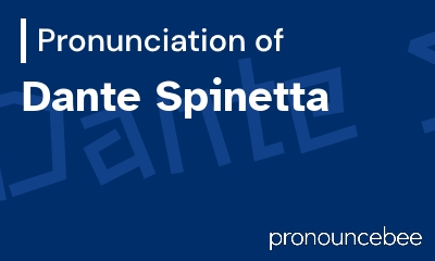 how to pronounce dante-spinetta feature image