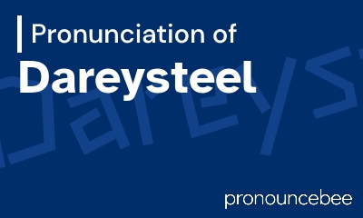 how to pronounce dareysteel feature image