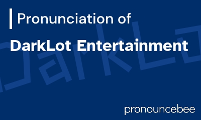 how to pronounce darklot-entertainment feature image