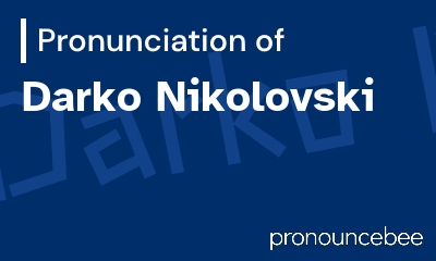 how to pronounce darko-nikolovski feature image