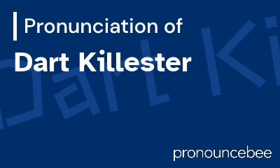 how to pronounce dart-killester feature image