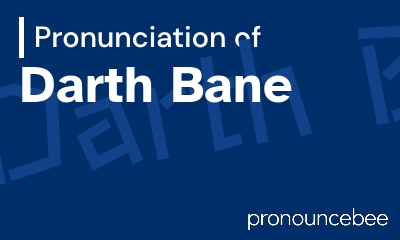 how to pronounce darth-bane feature image