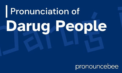 how to pronounce darug-people feature image