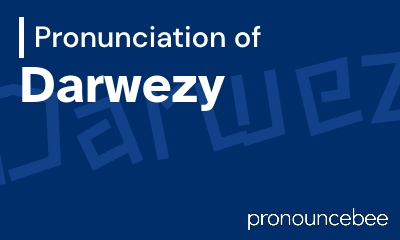 how to pronounce darwezy feature image