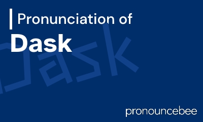 how to pronounce dask feature image