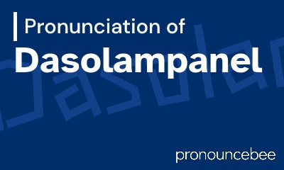 how to pronounce dasolampanel feature image