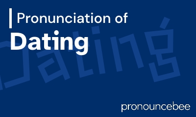 how to pronounce dating feature image