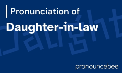 how to pronounce daughter-in-law feature image