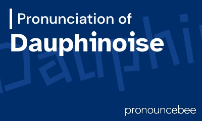 how to pronounce dauphinoise feature image
