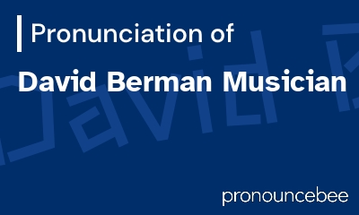 how to pronounce david-berman-musician feature image
