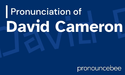 how to pronounce david-cameron feature image