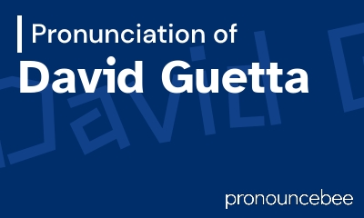 how to pronounce david-guetta feature image