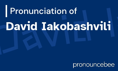 how to pronounce david-iakobashvili feature image