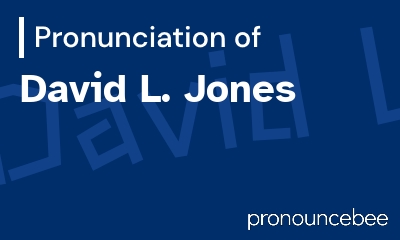 how to pronounce david-l-jones feature image