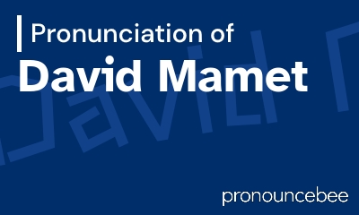 how to pronounce david-mamet feature image
