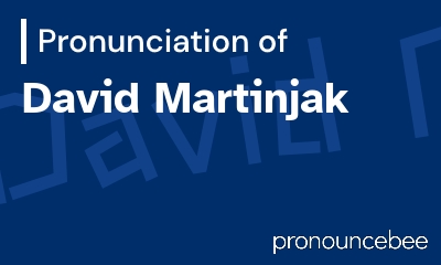 how to pronounce david-martinjak feature image