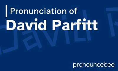 how to pronounce david-parfitt feature image