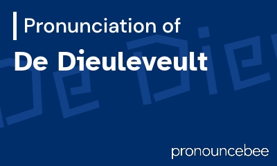 how to pronounce de-dieuleveult feature image